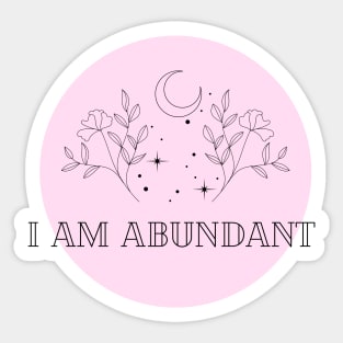 Affirmation Collection - I Am Abundant (Pink) Sticker